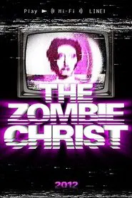 Poster do filme The Zombie Christ