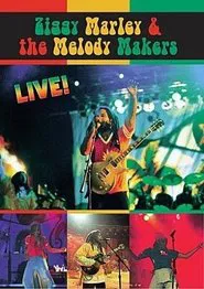 Ziggy Marley & the Melody Makers: Live! movie poster