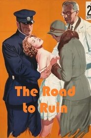 The Road to Ruin movie poster