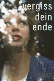 Vergiss Dein Ende movie poster