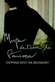 Stepping Into the Boundary movie poster