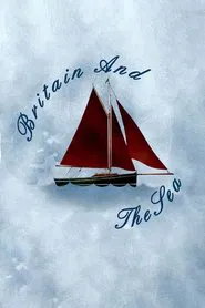 Britain and the Sea tv show poster
