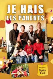 Je hais les parents movie poster