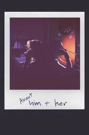 About Him & Her movie poster