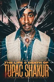 The Life and Death of Tupac Shakur movie poster