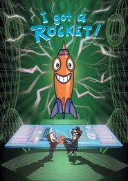 I Got A Rocket! tv show poster