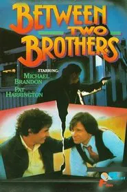 Poster do filme Between Two Brothers