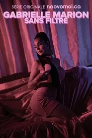 Gabrielle Marion : sans filtre tv show poster