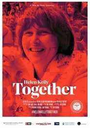 Helen Kelly – Together movie poster