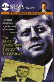 Poster do filme Peter Jennings Reporting: The Kennedy Assassination - Beyond Conspiracy