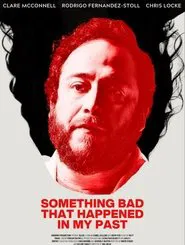 Something Bad That Happened in My Past movie poster