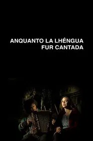 Anquanto La Lhéngua Fur Cantada movie poster