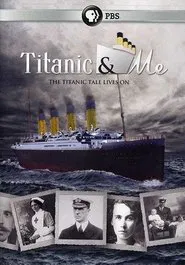 Poster do filme Titanic and Me