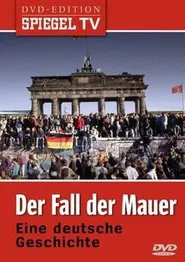 Der Fall der Mauer movie poster