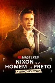Poster do filme ReMastered: Nixon e o Homem de Preto