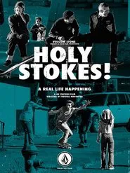 Holy Stokes! A Real Life Happening movie poster