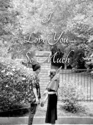 I Love You So Much movie poster