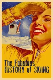 The Fabulous History of Skiing movie poster