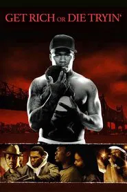 Get Rich or Die Tryin' movie poster