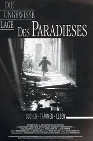 Die ungewisse Lage des Paradieses movie poster