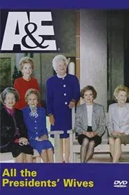 All the Presidents' Wives movie poster