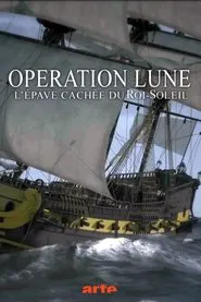 Opération Lune: L'épave cachée du Roi-Soleil movie poster
