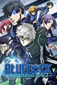 Poster do filme BLUE LOCK O FILME -EPISÓDIO NAGI-