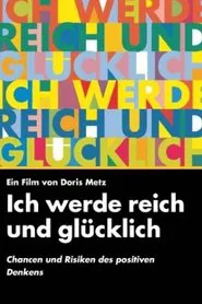 I will be rich and happy movie poster