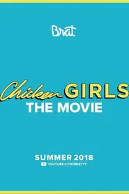 Chicken Girls: The Movie movie poster