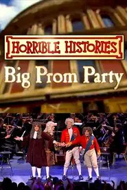 Poster do filme Horrible Histories’ Big Prom Party