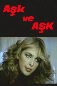 Aşk Ve Aşk movie poster