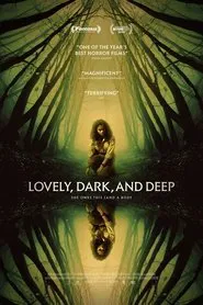 Poster do filme Lovely, Dark, and Deep