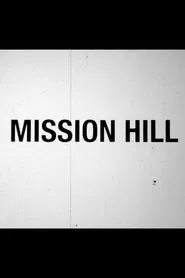 Poster do filme Mission Hill