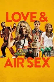 Love & Air Sex movie poster