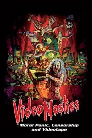 Video Nasties: Moral Panic, Censorship & Videotape movie poster