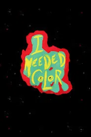 Poster do filme I Needed Color