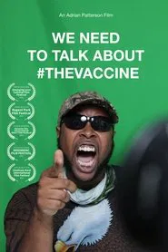 We Need To Talk About The Vaccine movie poster