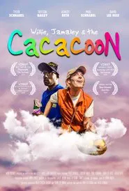 Willie, Jamaley & The Cacacoon movie poster