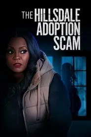 The Hillsdale Adoption Scam movie poster