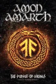Amon Amarth: The Pursuit Of Vikings - Live At Summer Breeze 2017 movie poster