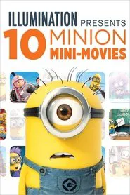 Illumination Presents: 10 Minion Mini-Movies movie poster