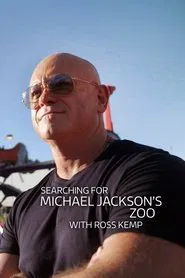 Searching For Michael Jackson’s Zoo With Ross Kemp movie poster