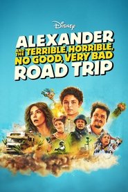 Alexander and the Terrible, Horrible, No Good, Very Bad Road Trip movie poster