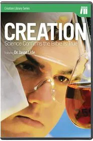 Creation: Science Confirms the Bible is True movie poster