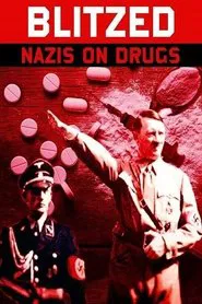 Blitzed: Nazis on Drugs movie poster