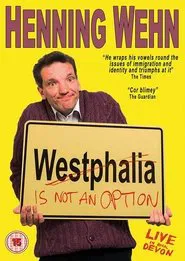 Henning Wehn: Westphalia Is Not an Option movie poster