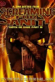 Screaming for Sanity: Truth or Dare 3 movie poster