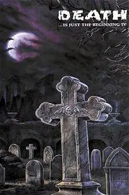 Death ...is just the beginning IV movie poster