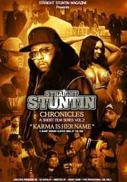 Poster do filme Straight Stuntin Chronicles: Volume 2 - Karma Is Her Name