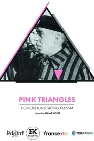 Pink Triangles, Homosexuals Facing Nazism movie poster